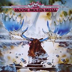 Compilations : Moose Molten Metal